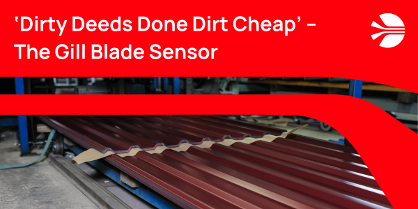 ‘Dirty Deeds Done Dirt Cheap’ – The Gill Blade Sensor